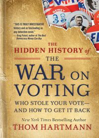 Produktbild: The Hidden History of the War on Voting