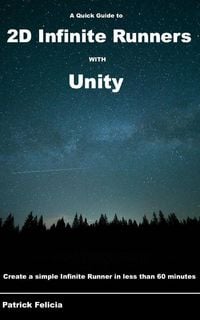 Produktbild: A Quick Guide to 2d Infinite Runners with Unity