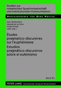 Produktbild: &Eacute;tudes pragmatico-discursives sur l&rsquo;euph&eacute;misme - Estudios pragm&aacute;tico-discursivos sobre el eufemismo
