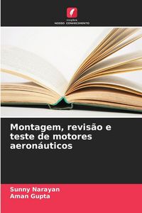 Produktbild: Montagem, revis&atilde;o e teste de motores aeron&aacute;uticos
