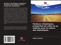 Produktbild: Facteurs climatiques, production de coton et sa relation avec la nature des statistiques