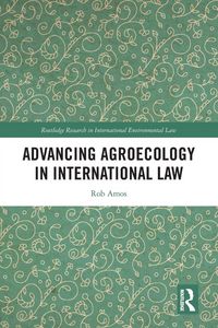 Produktbild: Advancing Agroecology in International Law