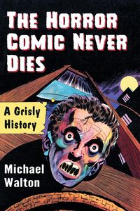 Produktbild: The Horror Comic Never Dies