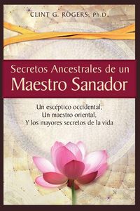 Produktbild: Secretos Ancestrales de un Maestro Sanador
