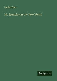 Produktbild: My Rambles in the New World