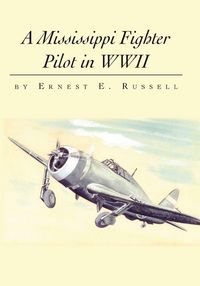 Produktbild: A Mississippi Fighter Pilot in WWII