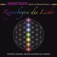 Produktbild: Regenbogen des Lichts. Gef&uuml;hrte Erzengel-Meditation durch die Chakren