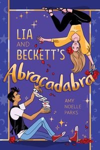 Bild vom Artikel Lia and Beckett's Abracadabra vom Autor Amy Noelle Parks