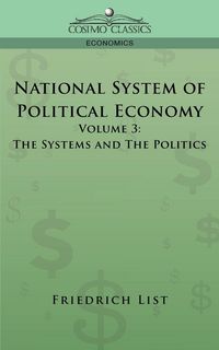 Produktbild: National System of Political Economy - Volume 3