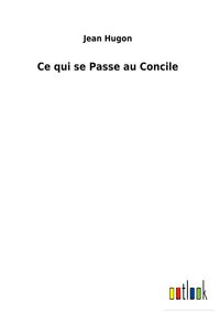 Produktbild: Ce qui se Passe au Concile