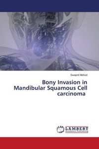 Produktbild: Bony Invasion in Mandibular Squamous Cell carcinoma