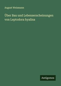 Produktbild: &Uuml;ber Bau und Lebenserscheinungen von Leptodora hyalina