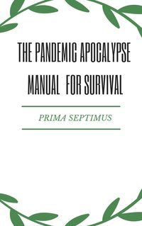 Produktbild: The Pandemic Apocalypse Manual for Survival