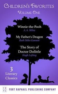 Produktbild: Children's Favorites - Volume I - Winnie-the-Pooh - My Father's Dragon - The Story of Doctor Dolittle