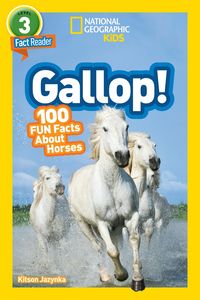 Produktbild: Gallop! (National Geographic Kids Readers, Level 3/Fact Reader)