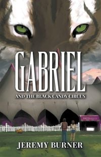Produktbild: Gabriel and the Black Candy Circus