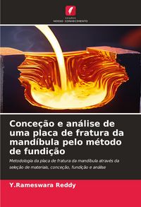 Produktbild: Conce&ccedil;&atilde;o e an&aacute;lise de uma placa de fratura da mand&iacute;bula pelo m&eacute;todo de fundi&ccedil;&atilde;o