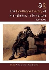 Produktbild: The Routledge History of Emotions in Europe