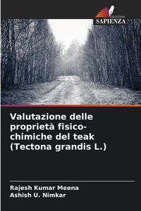 Produktbild: Valutazione delle propriet&agrave; fisico-chimiche del teak (Tectona grandis L.)
