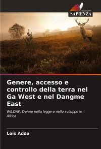 Produktbild: Genere, accesso e controllo della terra nel Ga West e nel Dangme East