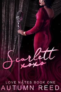 Produktbild: Scarlett XOXO (Love Notes, #1)