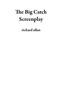 Produktbild: The Big Catch Screenplay