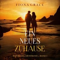 Produktbild: Ein Neues Zuhause (Das Hotel am Strand &mdash; Band 3)