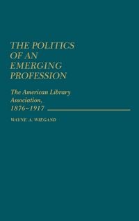 Produktbild: The Politics of an Emerging Profession