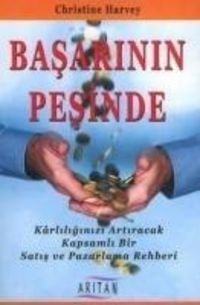 Produktbild: Basarinin Pesinde; Karliliginizi Artiracak Kapsamli Bir Satis ve Pazarlama Rehberi
