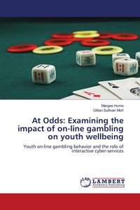 Produktbild: At Odds: Examining the impact of on-line gambling on youth wellbeing