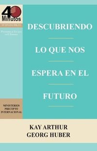 Produktbild: Descubriendo Lo que Nos Espera en el Futuro / Discovering What the Future Holds (40M)