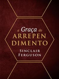 Produktbild: A Gra&ccedil;a do Arrependimento