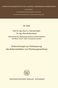 Produktbild: Untersuchungen zur Verbesserung des Ratterverhaltens von Werkzeugmaschinen