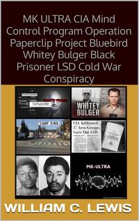 Produktbild: MK ULTRA CIA Mind Control Program Operation Paperclip Project Bluebird Whitey Bulger Black Prisoner LSD Cold War Conspiracy