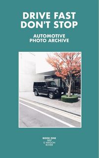 Produktbild: Drive Fast Don't Stop - Book 1