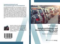 Produktbild: Verkehrsmittelwahl und Herausforderungen f&uuml;r die Mobilit&auml;t: