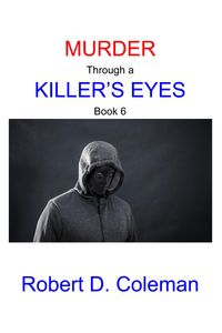 Produktbild: Murder through a Killer's Eyes, Book Six (MURDER: The John Carter Novels, #6)