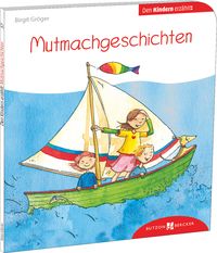 Bild vom Artikel Mutmachgeschichten den Kindern erzählt vom Autor Birgit Gröger