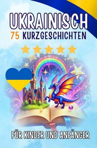 Produktbild: Zweisprachige Kurzgeschichten: Deutsch-Ukrainisch