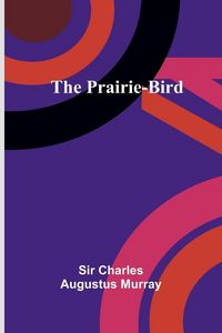 Produktbild: The Prairie-Bird