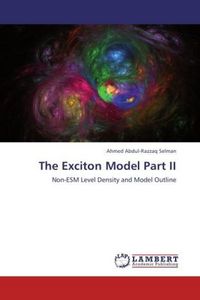 Produktbild: Abdul-Razzaq Selman, A: Exciton Model Part II