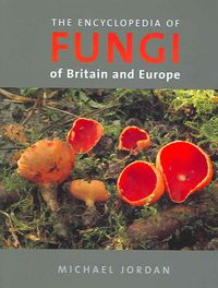 Produktbild: Encyclopedia of Fungi: Of Britain and Europe