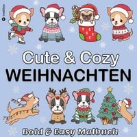 Produktbild: Malbuch Weihnachten Hunde - Cute & Cozy - Bold & Easy Malbuch Trend - Mini Malbuch Weihnachten