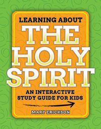 Produktbild: Learning about the Holy Spirit: An Interactive Study Guide for Kids
