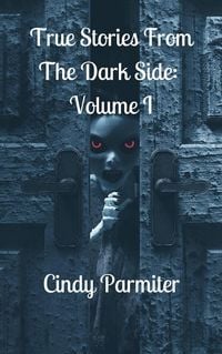 Produktbild: True Stories From The Dark Side: Volume 1
