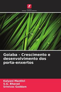 Produktbild: Goiaba - Crescimento e desenvolvimento dos porta-enxertos