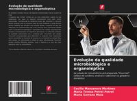 Produktbild: Evolu&ccedil;&atilde;o da qualidade microbiol&oacute;gica e organol&eacute;ptica