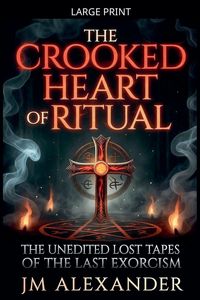 Produktbild: The Crooked Heart of Ritual