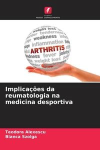 Produktbild: Implica&ccedil;&otilde;es da reumatologia na medicina desportiva