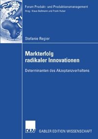 Produktbild: Markterfolg radikaler Innovationen